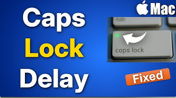 Hoe de vertraging van Caps Lock op een Mac te verhelpen