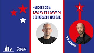 L'America del BUSINESS con Joe Bastianich | DOWNTOWN