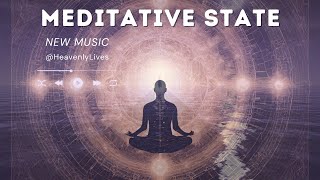 PowerPeace SukhaMusic - MEDITATIVE STATE ❌ Heavenly Lives