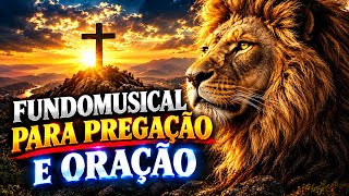 FUNDO MUSICAL FORTE PARA ORAÇÃO E PREGAÇÃO (Impactante e Pentecostal)