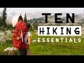 The 10 Essentials - Never Hike Without These! (Plus Hiking Tips)