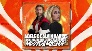 Adele X Calvin Harris - Rolling In The Deep X Blessings (Mo27Da Mashup)