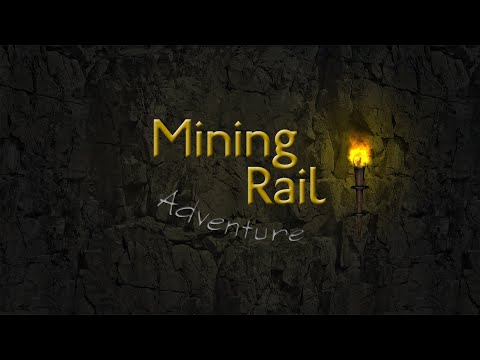 Mining Rail Adventure Teaser