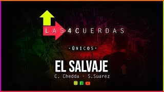 Video thumbnail of "EL SALVAJE - LAS 4 CUERDAS - ÚNICOS"