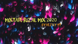 MIXTAPE RIZAL MIX 2020 New