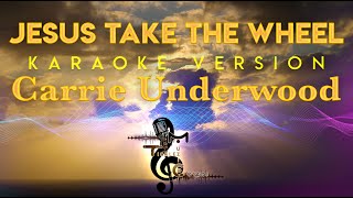 Carrie Underwood - Jesus Take The Wheel (W/Backing Vocals) KARAOKE