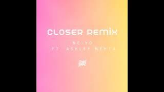 Ne-Yo - Closer (Remix) Ft. Ashley Mehta | Daniel1pp2 Remix