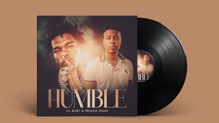 Lil Baby \& Prince Shun - Humble (Official Audio)