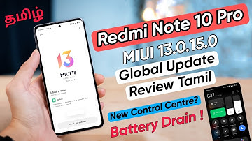 Redmi Note 10 Pro MIUI 13.0.15.0 Global Update Review Tamil | Battery life and changelog ?