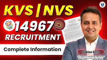 KVS/NVS 2025 Notification | 14000+ Vacancy | Exam Pattern, Syllabus, CTET | by Chetan Setia