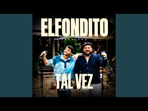 Tal Vez (El Fondito Sessions)