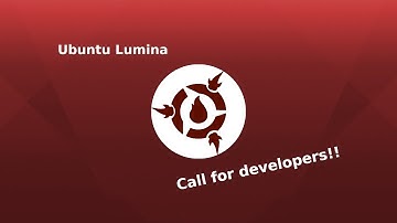 Ubuntu Lumina  - CALL FOR DEVELOPERS
