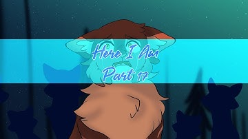 Here I Am // Part 17 // Brambleclaw