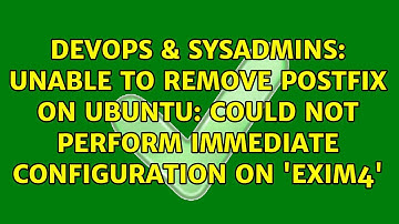 Unable to remove postfix on Ubuntu: Could not perform immediate configuration on 