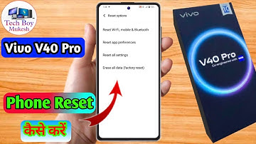 how to reset vivo v40 pro | vivo v40 pro reset kaise kare