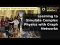 Tobias Pfaff (DeepMind): Learning to Simulate Complex Physics with Graph Networks