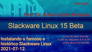Instalando Slackware 15 Beta Linux Kernel 5 | Simplesmente incrível