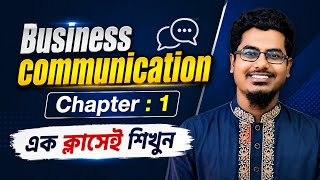 Business communication chapter 1 | bba 1st year | bba 2nd year | National university | king classes