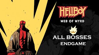 Hellboy Web of Wyrd - ALL ENDGAME BOSSES -