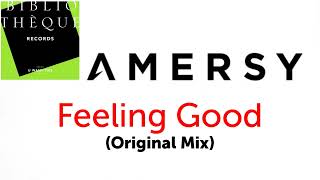 Amersy - Feeling Good (Original Mix)