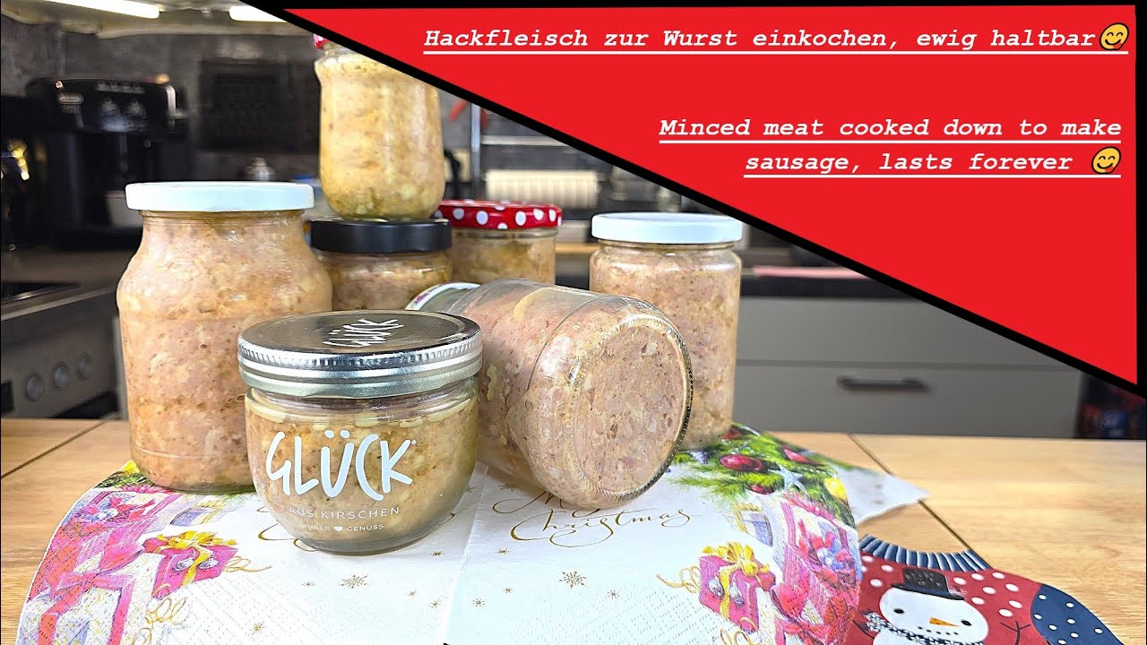 Hackfleisch einkochen und für ein Jahr mindestens haltbar machen, lecker wie vom ersten Tag😋😋😋!