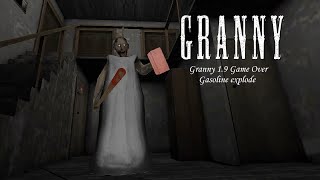 GRANNY 1.9 NEW GAME OVER ENDING GASOLINE EXPLODE