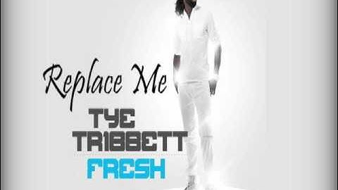 Tye Tribbett- Replace Me