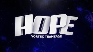 Vortex Teamtage Hope Edited By Edu