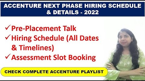 Accenture Hiring 2022 Phase | Schedule Timelines, Pre-placement, Assessment Slot Booking