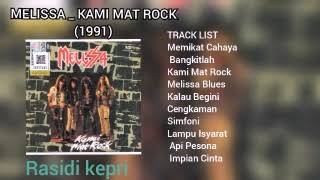 MELISSA _ KAMI MAT ROCK (1991) _ FULL ALBUM