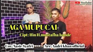 🔰 Lagu Bugis viral AGA MUPUCAI cipt: Ifin H.mustafha bande ♻️ cov: Nasir Syafri ♻️ Arr: Andri khan