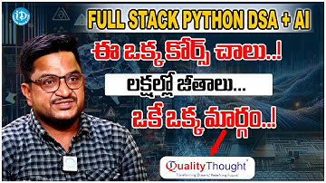 "Full Stack Python + DSA + AI Masterclass | Complete Python Course for Beginners | Quality Thought"