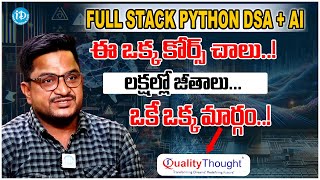 &quot;Full Stack Python + DSA + AI Masterclass | Complete Python Course for Beginners | Quality Thought&quot;
