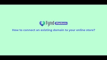 Fynd Storefronts: How to connect an existing domain to your online store?