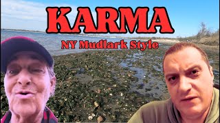 Karma Served Cold; New York Mudlarking Style!