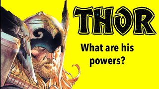 What are Thors Powers?