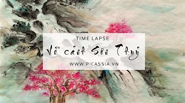 Vẽ tranh Thuỷ mặc | Vẽ cảnh Sơn Thuỷ - Picassia