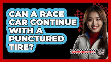 Can a Race Car Continue With a Punctured Tire?