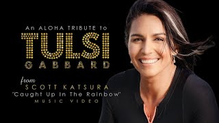 TULSI GABBARD ALOHA TRIBUTE - &quot;Caught Up In The Rainbow&quot; performed by Scott Katsura (HD)