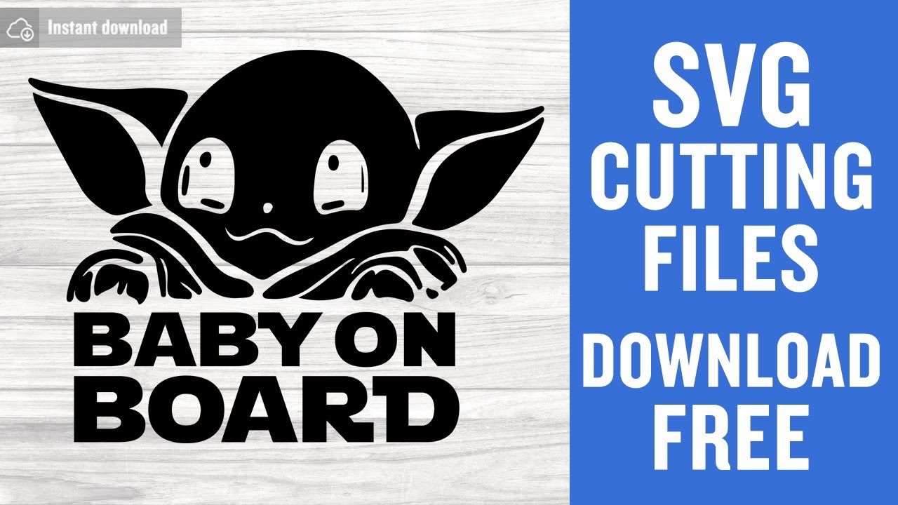 Download Baby Yoda On Board Svg Free Cutting Files for Cricut Instant Download - YouTube