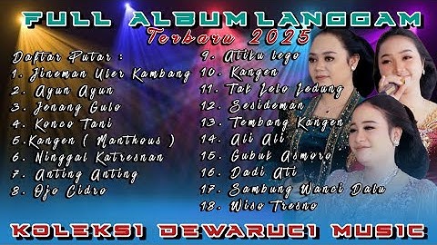 LANGGAM NYAMLENG FULL ALBUM DEWARUCI MUSIC OFFICIAL TERBARU 2025