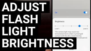 How to Control the Flashlight Brightness on Samsung Galaxy Smartphones and Tablets? screenshot 5