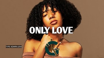 "ONLYE LOVE"Kompa Love Instrumental 2025| Kompa Love Type Beat| Instru Kompa Joé Dwèt Filé Type Beat