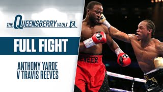 ANTHONY YARDE v TRAVIS REEVES (Full Fight) | The Queensberry Vault