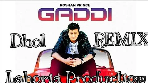 Gaddi Dhol Remix Roshan Prince Ft Lahoria Production PowerFull (Bhangra Mix) 2021