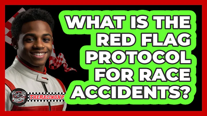What Is The Red Flag Protocol For Race Accidents?