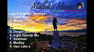 Lagu Ambon di tanah Belanda (Mix)