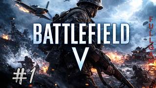 Battlefield V - Completo #1 - PC (1080p Walkthrough)