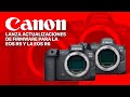 Canon lanza actualizaciones de firmware para la EOS R5 y la EOS R6