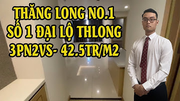 THĂNG LONG NUMBER ONE - 3 NGỦ 2 WC - GIÁ TỐT - 0329 703 822